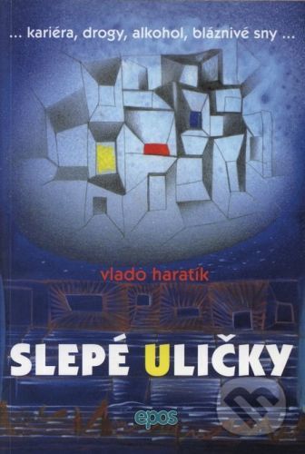 Slepé uličky - Vlado Haratík