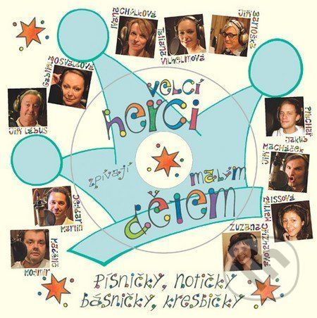 Velcí herci zpívají malým dětem -