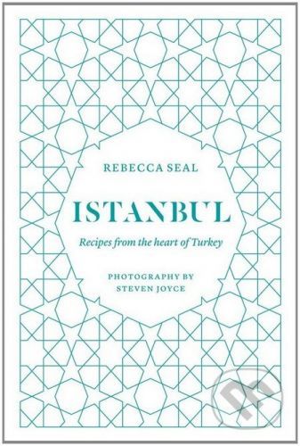 Istanbul - Rebecca Seal, Steven Joyce