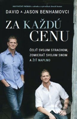 Za každú cenu - David Benham, Jason Benham