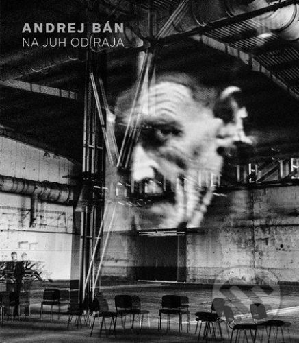 Andrej Bán - NA JUH OD RAJA