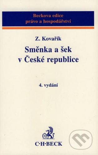 Směnka a šek v České republice - Zdeněk Kovařík