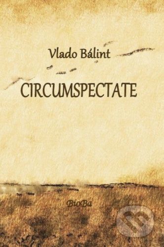 CIRCUMSPECTATE - Vlado Bálint