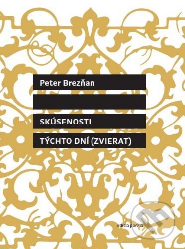 Skúsenosti týchto dní (zvierat) - Peter Brezňan