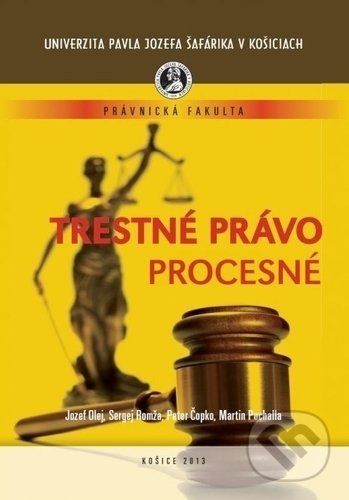 Trestné právo procesné - Jozef Olej