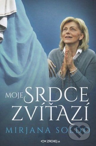 Moje srdce zvíťazí - Mirjana Soldo
