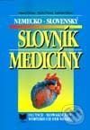 Nemecko-slovenský slovník medicíny - Daniel Čierny, Mária Čierna, Ladislav Čierny