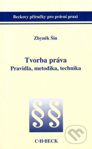 Tvorba práva - Zbyněk Šín