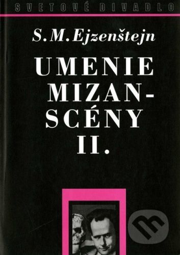 Umenie mizanscény II. - Sergej M. Ejzenštejn