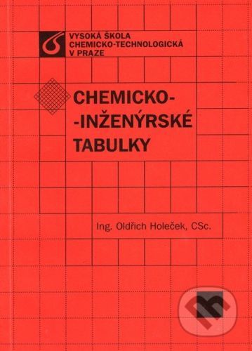 Chemicko-inženýrské tabulky - Oldřich Holeček