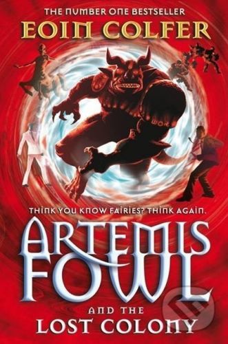 Artemis Fowl and the Lost Colony - Eoin Colfer