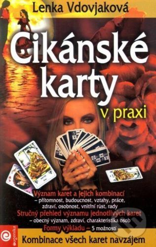 Cikánské karty v praxi (kniha) - Lenka Vdovjaková