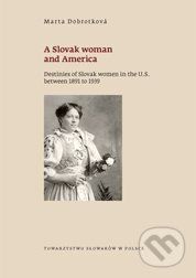 A Slovak woman and America - Marta Dobrotková