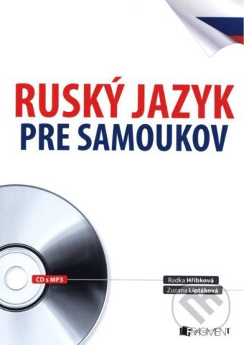 Ruský jazyk pre samoukov - Radka Hříbková, Zuzana Liptáková, Václav Ráž