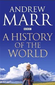 A History of the World - Andrew Marr
