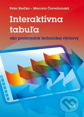 Interaktívna tabuľa ako prostriedok technickej výchovy - Peter Brečka, Marcela Červeňanská