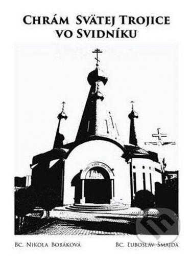 Chrám Svätej Trojice vo Svidníku - Nikola Bobáková