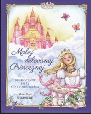 Malej milovanej Princeznej - Sheri Rose Shepherd
