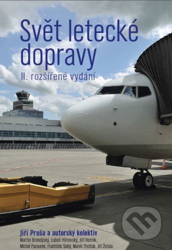 Svět letecké dopravy - Jiří Pruša a kolektiv