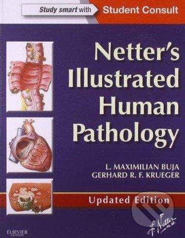 Netter's Illustrated Human Pathology - L. Maximilian Buja, Gerhard R.F. Krueger
