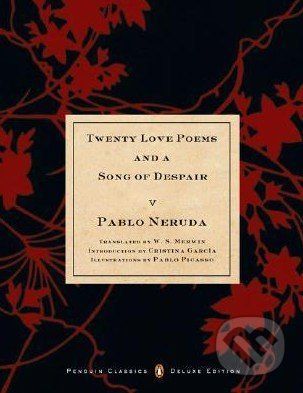 Twenty Love Poems And A Song Of Despair - Pablo Neruda