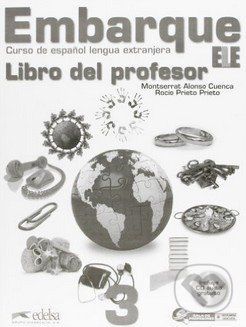 Embarque 3 - Libro del profesor - Rocio Prieto Prieto, Monserrat Alonso Cuenca