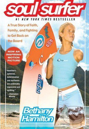 Soul Surfer - Bethany Hamilton, Rick Bundschuh a kol.