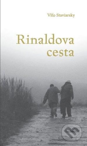 Rinaldova cesta - Víťo Staviarsky