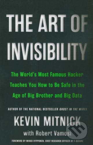 The Art of Invisibility - Kevin D. Mitnick