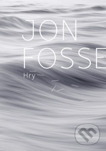 Hry - Jon Fosse