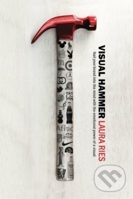 Visual Hammer - Laura Ries