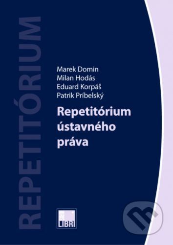 Repetitórium ústavného práva - Marek Domin