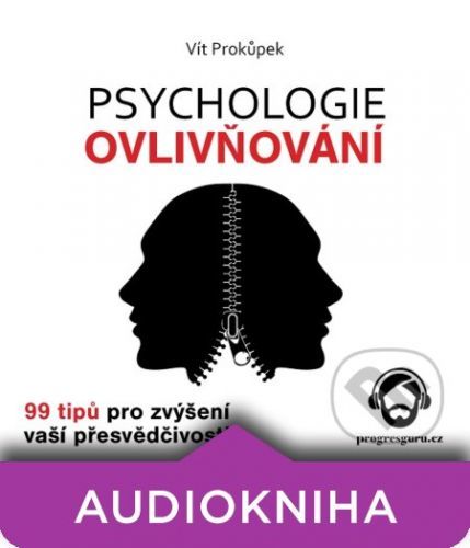 Psychologie ovlivňování - Vít Prokůpek