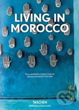 Living in Morocco - Barbara Stoeltie, René Stoeltie