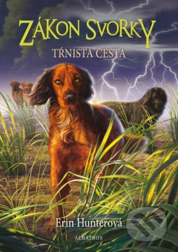 Zákon svorky 4: Tŕnistá cesta - Erin Hunter