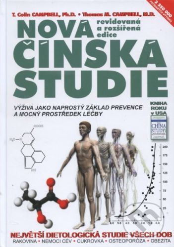 Nová Čínská studie - T. Colin Campbell, Thomas M. Campbell