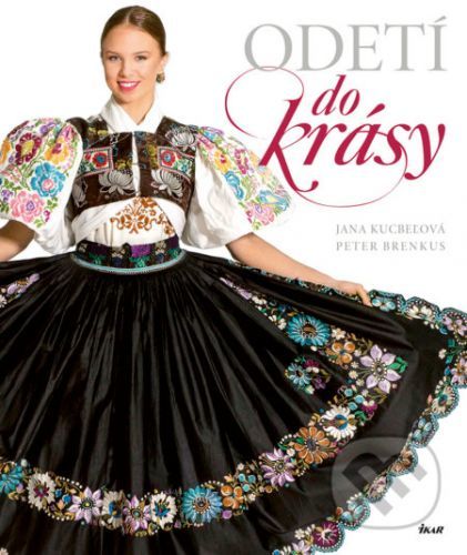 Odetí do krásy - Jana Kucbeľová, Peter Brenkus