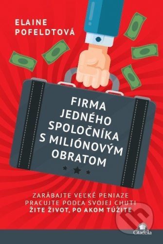 Firma jedného spoločníka s miliónovým obratom - Elaine Pofeldt