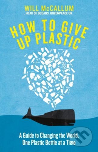 How to Give Up Plastic - Will McCallum