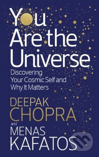 You Are the Universe - Deepak M.D. Chopra