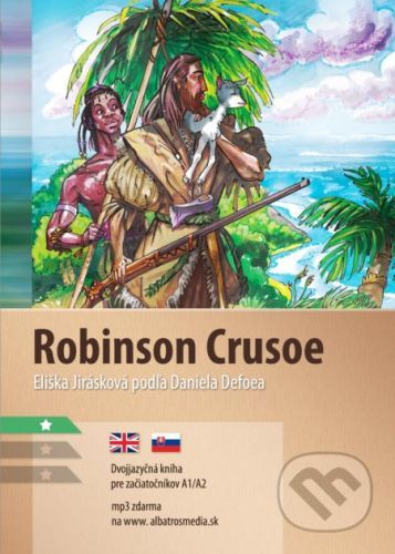 Robinson Crusoe - Daniel Defoe, Eliška Jirásková