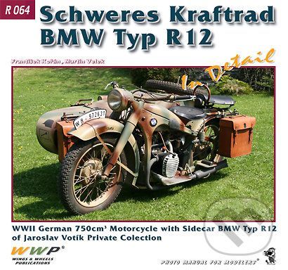 Schweres Kraftrad BMW Typ R12 In Detail - František Kořán