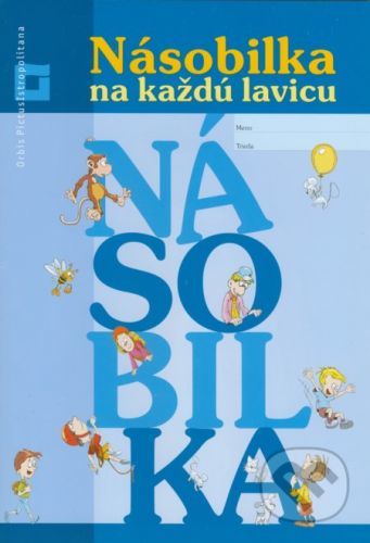 Násobilka na každú lavicu - Eva Macáková, Mária Števíková