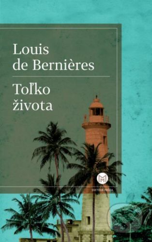 Toľko života - Louis de Bernières