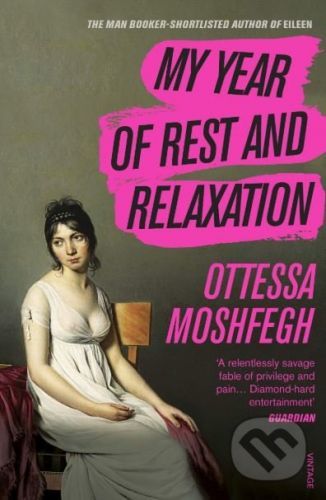 My Year of Rest and Relaxation - Ottessa Moshfegh