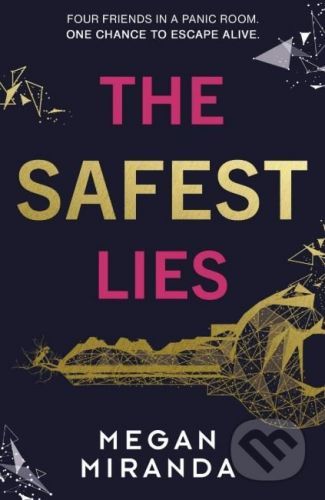 The Safest Lies - Megan Miranda