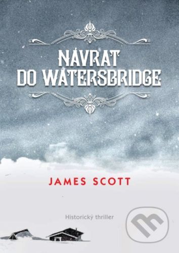 Návrat do Watersbridge - James Scott