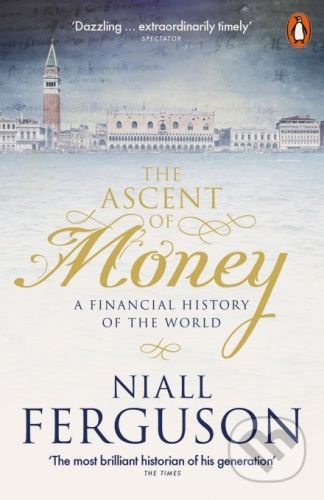 The Ascent of Money - Niall Ferguson