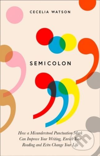 Semicolon - Cecelia Watson