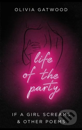 Life of the Party - Olivia Gatwood